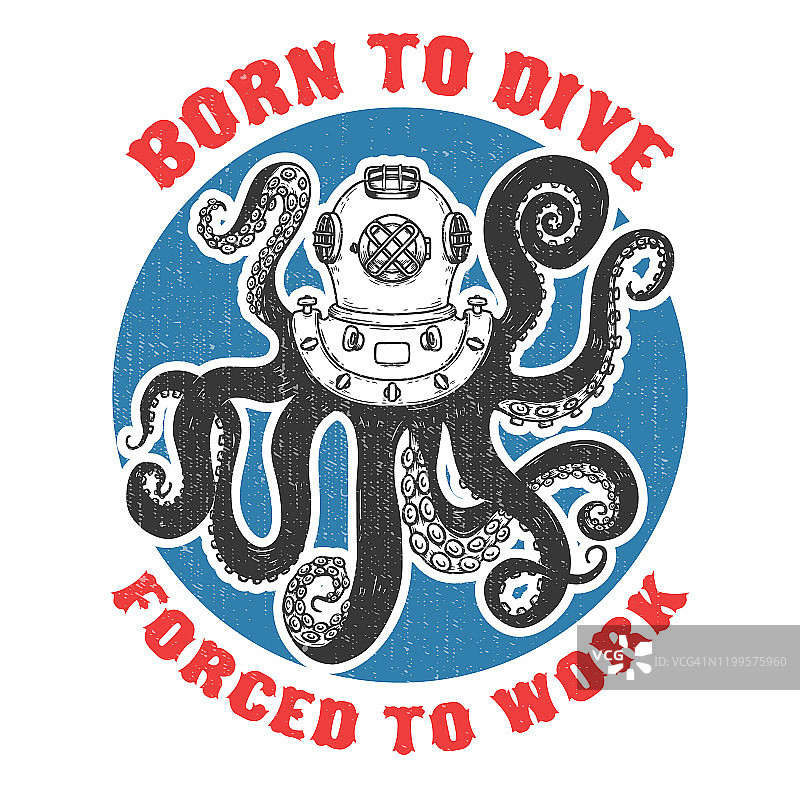为潜水而生，被迫工作。潜水员头盔与章鱼的触角在垃圾背景。海报、t恤等设计元素。矢量插图。图片素材
